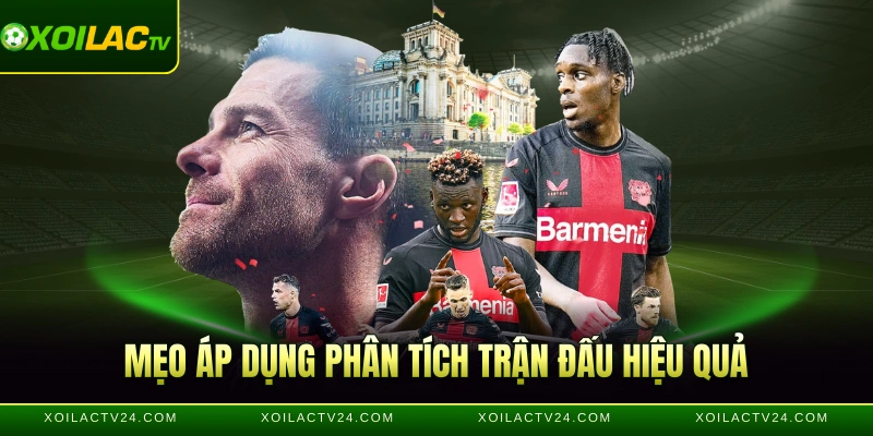 Mẹo áp dụng phân tích trận đấu hiệu quả