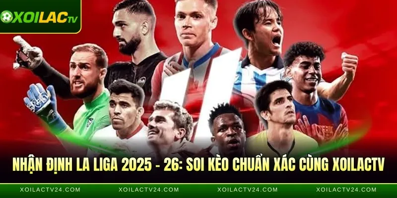 nhận định La Liga